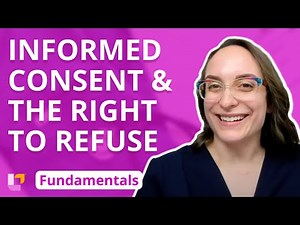 Informed Consent and the Right to Refuse - Fundamentals of Nursing - Principles | ‪@LevelUpRN‬
