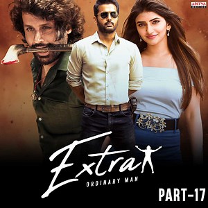 1M views · 27K reactions | ExtraOrdinaryMan|Part- 17 Movie name: #ExtraOrdinaryMan ▶️ https://youtu.be/VDFys9V9poQ Cast : #Nithiin #Sreeleela #Rajasekhar #trending #bollywood #SouthBlockbuster #southmovies #drama #AdityaMovies | Aditya Movies | Facebook