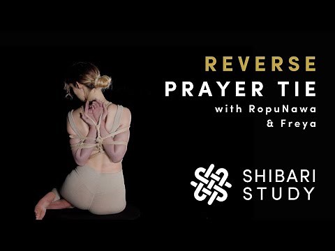 How to tie the Reverse Prayer Tie | Shibari Harness