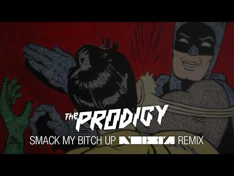 The Prodigy - Smack My Bitch Up (Noisia Remix)