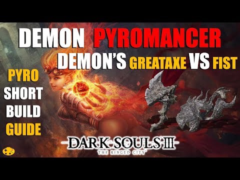 Dark Souls 3 "Demon" Pyromancer Build Guide | DS3 Pyro Build