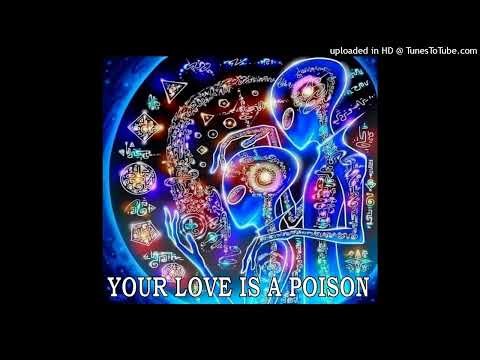 ALIEN SEX SOURCE YOUR LOVE IS A POISON