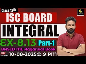 ISC Class 12 Maths | concepts & Solution ML Aggarwal solved Ex 8.13 |Maths by Ashwani sir