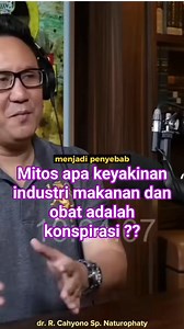 157K views · 2.1K reactions | Mitos apa keyakinan industri makanan dan obat adalah konspirasi ?? #dokcay #obat #farmasi #industri #makanan #fyp #doktercahyono | dr. R. Cahyono Sp | Facebook
