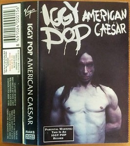 Iggy Pop - American Caesar