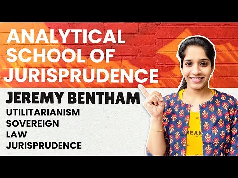 Analytical School of Jurisprudence | Jeremy Bentham | Utilitarianism, Law, Sovereign & Jurisprudence