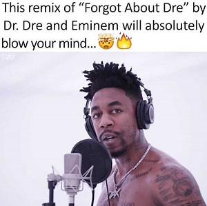 Dr. Dre & Eminem "Forgot About Dre" Remix... | Dax
