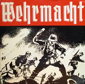 Various - Wehrmacht:  Songs And Marches Of The German Army 1933 - 1945