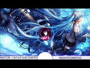 Nightstep~Castle of Glass |NightCorePug