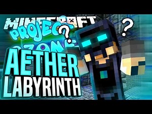 Minecraft - AETHER LABYRINTH - Project Ozone #200