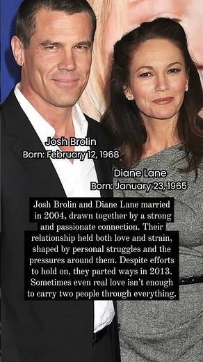 Josh Brolin and Diane Lane: A Passionate Love That Couldn’t Last