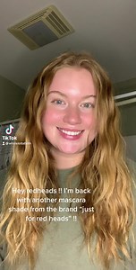 MASCARA NATURELLE These custom shades continue to be a hit for all shades of red hair. This formula will volumize, lengthen, and is water resistant (tear and smudge proof). Finally have the lashes of your dreams. • Ginger Cocoa provides a lovely light blonde/brown tint that will give your lashes a hint of color. This is the lightest shade of mascara in our line. Great for teens who are just starting to wear makeup, or for going to the gym for a totally natural look. Not shown -- Ginger Red, Ging