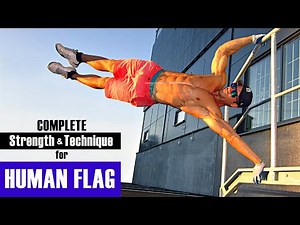 COMPLETE Human Flag Tutorial - Most Important Exercises & Progression (Strength AND Technique)