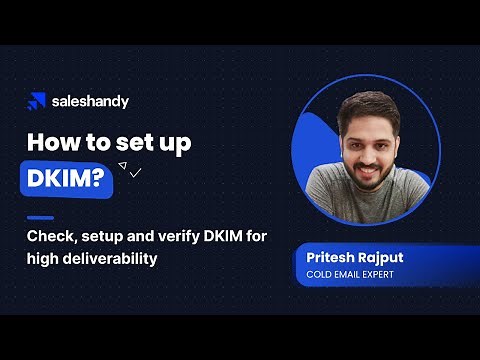 How to setup DKIM record in your DNS | Saleshandy