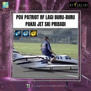 【MEME ON THIS DAY】 Hallo Patriot RF! Begini nih visual Patriot RF yang lagi naik Jet Ski, biasanya di keluarin kalau lagi buru-buru ngejar sesuatu... Mimin kalau liat Patriot RF yang pakai Jet Ski pengen bilang "buru-buru amat bang, mau kemana pergi si..." haha🤣 LYTOGAME #Meme #LYTOGAME #RFOnline #RFOnlineRemastered #HardcoreMMORPG #OnlinePCGames #MMORPG #OfficialServer #memes ___________________________________ 👉 Follow RF Online: Remastered at: • Website ⇢ rfonline.lytogame.com • Instagram ⇢