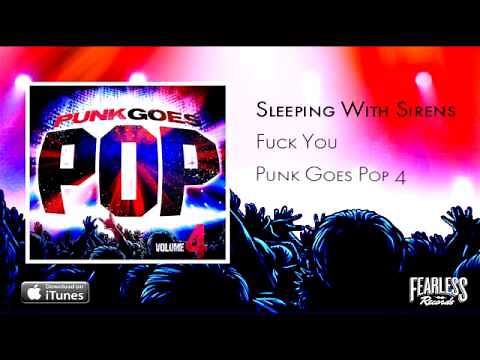 Sleeping With Sirens - Fuck You (Punk Goes Pop 4)