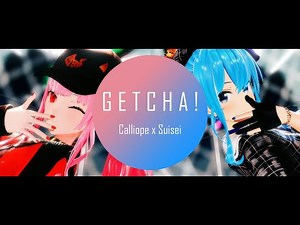 [Hololive mmd] GETCHA! - Calliope × Suisei 【4K 60fps】