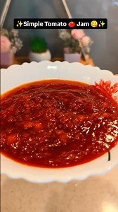 Simple Yummy Tomato Jam Recipe 😋✨ easy and Yummy Recipe #viral #recipe #cooking