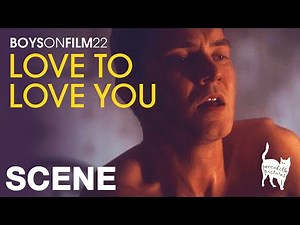 BOYS ON FILM 22: LOVE TO LOVE YOU - "Kiss me!"