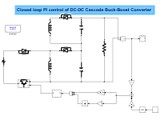 Closed loop PI control of DC-DC Cascode Buck-Boost Converter