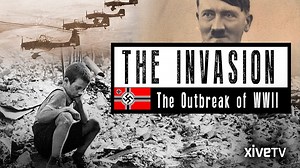 The Invasion: The Outbreak of WWII