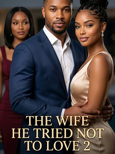 Episode 5 The wife he tried not to love (Season two) When love is tested. They say true love conquers...