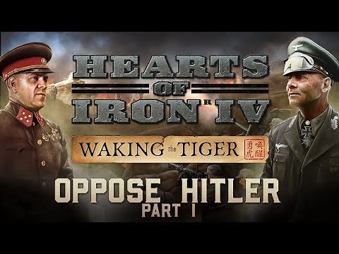 HOI4: Waking the Tiger - Oppose Hitler - New Germany Focus Tree - Part 1