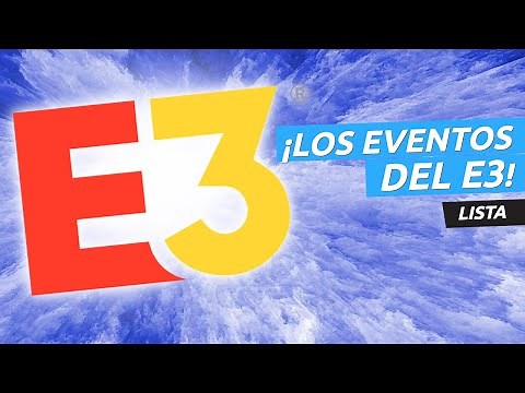 E3 2021 - Horarios de los eventos y presentaciones. ¡No te pierdas nada!