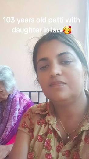 103-Year-Old Patti with Daughter-in-Law Leena