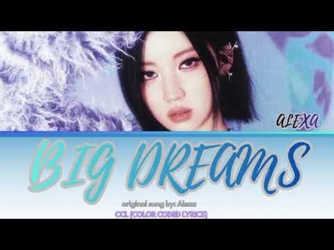 Alexa—BIG DREAMS (큰 꿈)