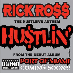 Rick Ross – Hustlin'