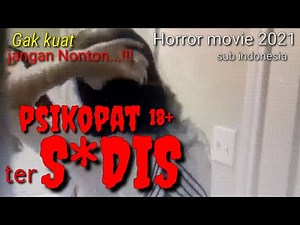 horror semi 18 sub indo psikopat sadis