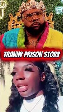 TRANNY PRISON STORY 😳