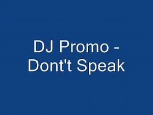 DJ Promo - Don't Speak | Hardcore & dance Promotions