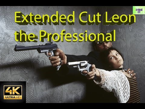 EXTENDED VERSION |Directors Cut| All deleted scenes of Leon the professional (2022) 4K