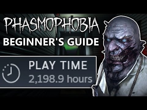 Phasmophobia Beginner's Guide 2023 - (2000 Hours of Experience)