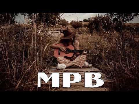 MPB Acustico As Melhores - Top 100 Músicas Mais Tocadas MPB 2021
