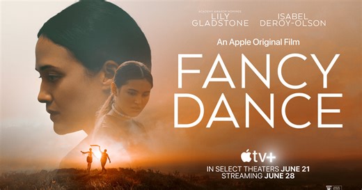 Apple Original Films unveils trailer for “Fancy Dance”