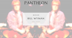 Bill Wyman Biography | Pantheon
