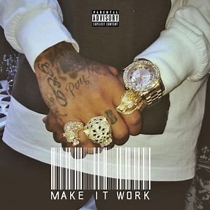 Make It Work de Tyga extraits, cover et tracklist