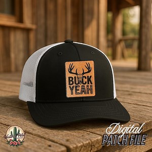 Buck Yeah Deer Hunter Hat Patch SVG- Funny Laser Engraving Design,  Digital Download, Farm Art, Instant Access