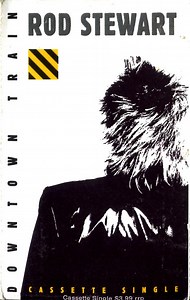 Rod Stewart - Downtown Train