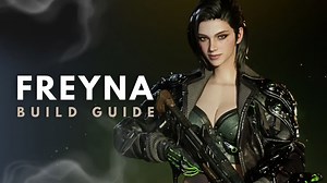 Le meilleur build pour Freyna dans The First Descendant : compétences, armes…