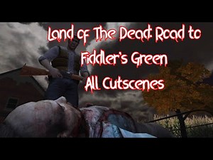 Land of the Dead: Road to Fiddler's Green - All Cutscenes