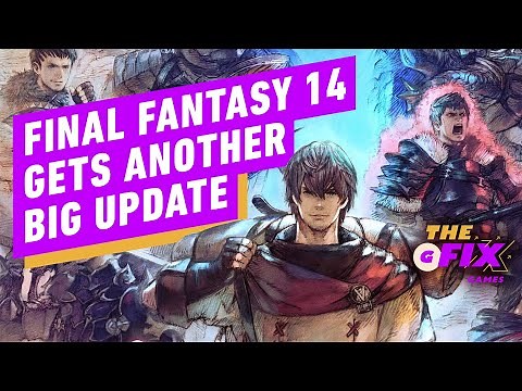 Final Fantasy 14 Getting Big Update This Month - IGN Daily Fix