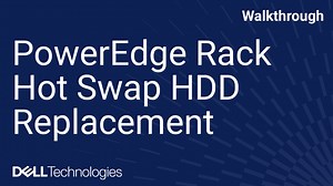 PowerEdge Rack Hot Swap HDD Replacement