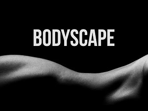 How to Do Bodyscape Photography in 2025