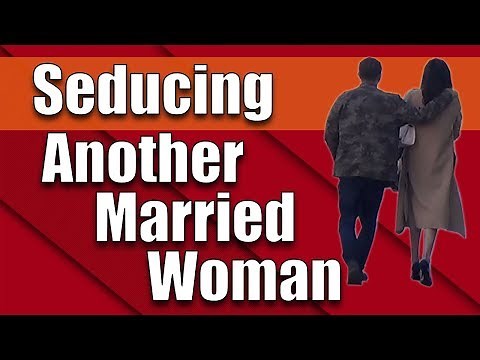 Seducing Another Married Woman (Infield)