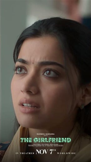 The Girlfriend - Nov 7th Release | Rashmika Mandanna | Dheekshith Shetty | Rahul Ravindran | Hesham