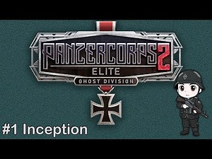 Panzer Corps 2: Elite - Ghost Division #1 - Inception | No Commentary | Ultrawide UWQHD